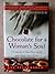 Chocolate for a Woman's Soul: 77 Stories to Feed Your Spirit and Warm Your Heart