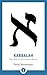 Kabbalah: The Way of the Je...