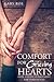 Comfort for Grieving Hearts: Hope and Encouragement for Times of Loss (Comfort for Grieving Hearts: The Series)