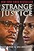 Strange Justice: The Selling of Clarence Thomas