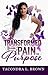 Transformed from Pain to Purpose by Tacondra L. Brown