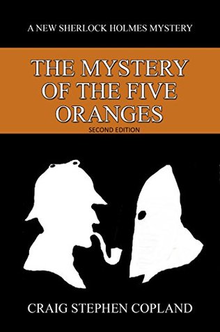 The Mystery of the Five Oranges (New Sherlock Holmes Mysteries, #7)