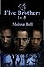 Five Brothers: 1-5 (Five Brothers, #1-5)