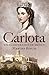 Carlota by Martha Robles