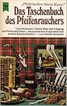 Das Taschenbuch des Pfeifenrauchers