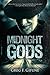 Midnight Gods by Greg F. Gifune Midnight Gods by Greg F. Gifune