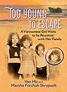 Too Young to Escape by Van Ho