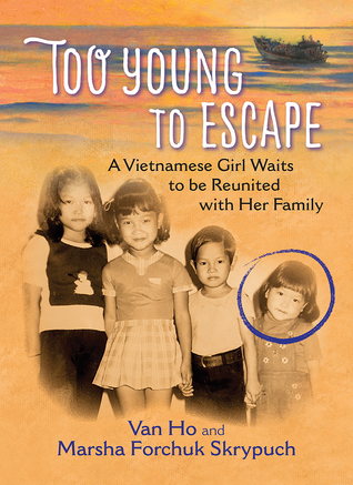 Too Young to Escape: A Vietnamese Girl Waits to be Reunited with her Family (Hardcover)