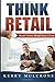 Think Retail: Model Home, Model Store 2.0 Edition