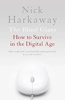 The Blind Giant: How to Survive in the Digital Age
