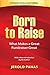 Born to Raise: What Makes a Great Fundraiser Great