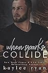 When Sparks Collide
