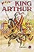 King Arthur: And the Knight...