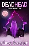 Deadhead (Damned Girl, #1)