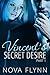 Vincent's Secret Desire: Pa...