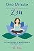 One Minute to Zen by Ali Katz