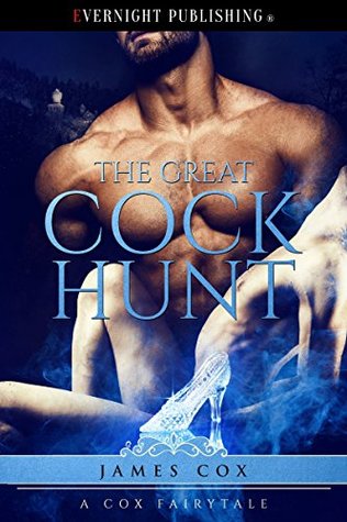 The Great Cock Hunt (A Cox Fairytale #2)