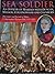 Sea Soldier: An Officer of Marines with Duncan, Nelson, Collingwood and Cockburn, the Letters and Journals of Major T. Marmaduke Wybourn, RM 1791-1813