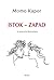 Istok – Zapad by Momo Kapor