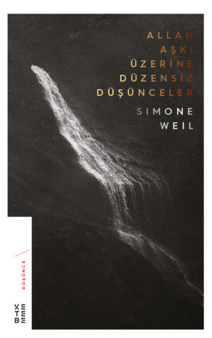 Allah Aşkı Üzerine Düzensiz Düşünceler (Paperback)