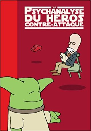 Psychanalyse du Héros Contre-Attaque