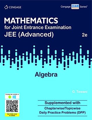 MATHEMATICS FOR JEE (ADVANCED) : ALGEBRA 2/ED