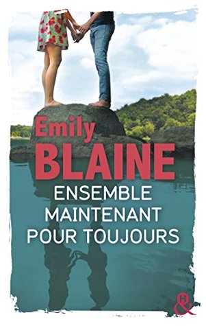 Ensemble. Maintenant. Pour toujours (Paperback)