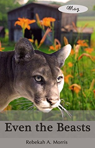 Even the Beasts (Kindle Edition)