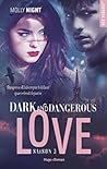 Dark and Dangerous Love - Saison 3 by Molly Night