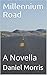 Millennium Road: A Novella