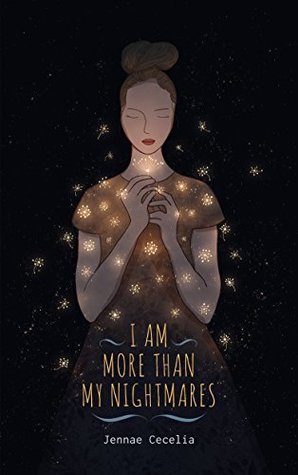 I Am More Than My Nightmares (Kindle Edition)