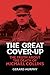 The Great Cover-Up The Truth About the Death of Michael Collins by Gerard Murphy