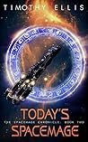 Today's Spacemage (The Spacemage Chronicle #2)