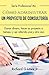 Cómo administrar un proyecto de consultoría (Spanish Edition)