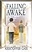 Falling Awake (Falling Awak...