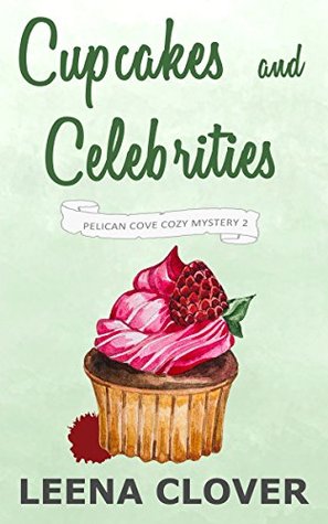 Cupcakes and Celebrities (Pelican Cove #2)