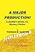 A MAJOR PRODUCTION! by Thomas B. Sawyer