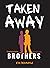 Taken Away