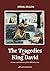 The Tragedies of King David...