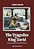 The Tragedies of King David by Israel Drazin