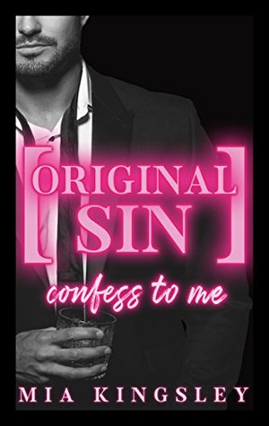 Original Sin – Confess To Me (Protective Men Trilogy 2) (German Edition)