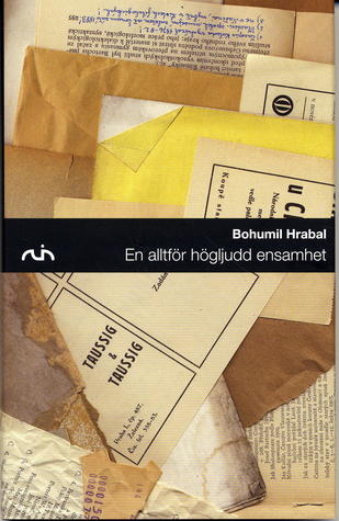 En alltför högljudd ensamhet