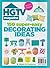 Hgtv Magazine 150 Super Easy Decorating Ideas by F.
