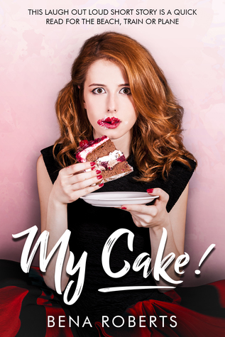 My Cake! (The Adventures of Louise, #1)
