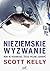 Nieziemskie wyzwanie. Rok w kosmosie, życie pełne odkryć by Scott    Kelly