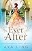 Ever After (Unfinished Fairy Tales, #3)