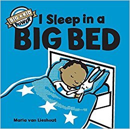 I Sleep in a Big Bed: (Milestone Books for Kids, Big Kid Books for Young Readers (Big Kid Power)