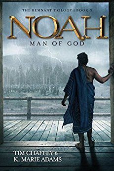 Noah: Man of God (Remnant Trilogy #3)