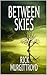 Between Skies (Kate Bennett...