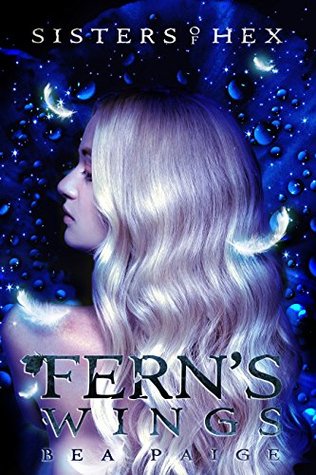 Fern's Wings (Sisters of Hex: Fern, #2)